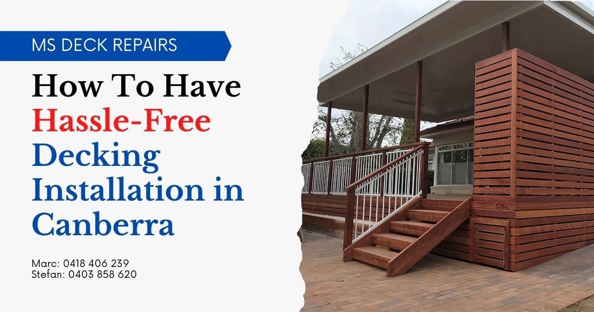 How To Have Hassle Free Decking Installation in Canberra Feature Image