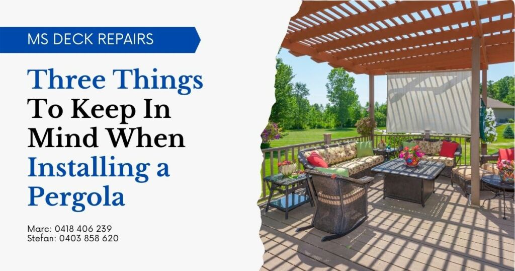 Three Things To Keep In Mind When Installing a Pergola