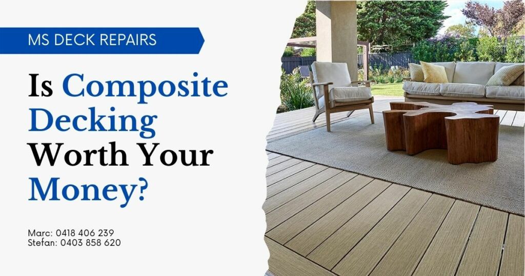 Is Composite Decking Worth Your Money