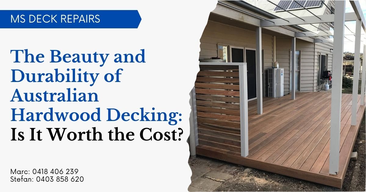 The Beauty and Durability of Australian Hardwood Decking Is It Worth the Cost
